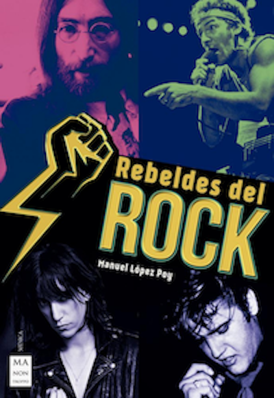 Rebeldes del rock, de Manuel López Poy