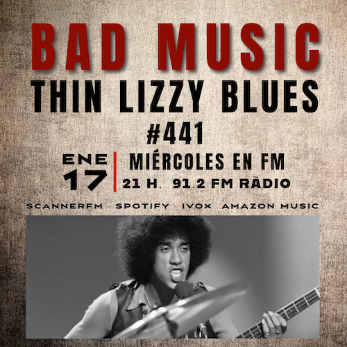 BAD MUSIC #441. THIN LIZZY BLUES