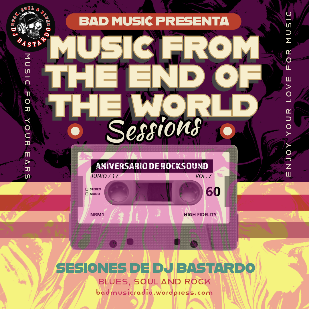 MUSIC FROM THE END OF THE WORLD, 7. ANIVERSARIO DE ROCKSOUND