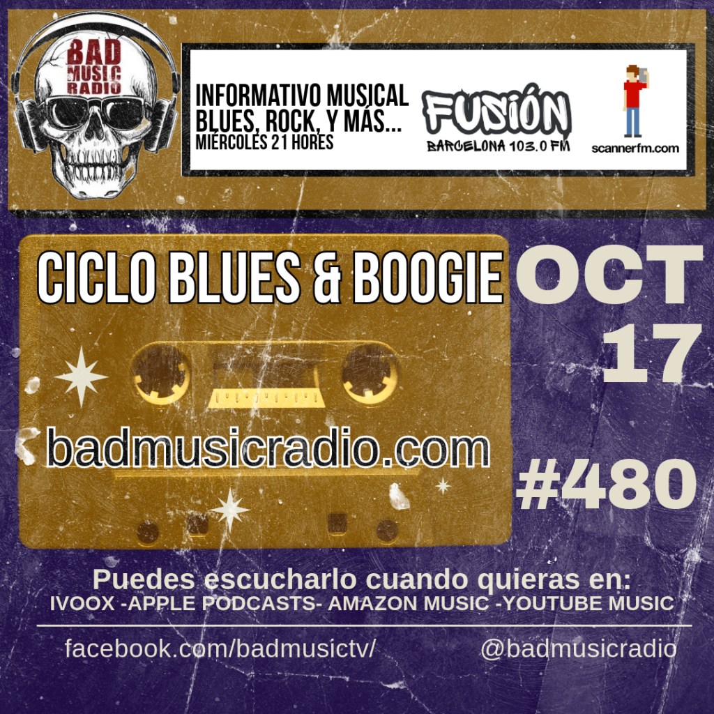 BAD MUSIC 480. CICLO BLUES &&nbsp;BOOGIE