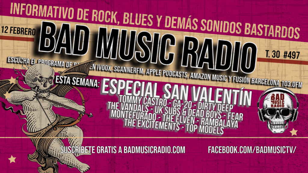 BAD MUSIC RADIO #497. ESPECIAL SAN&nbsp;VALENTÍN
