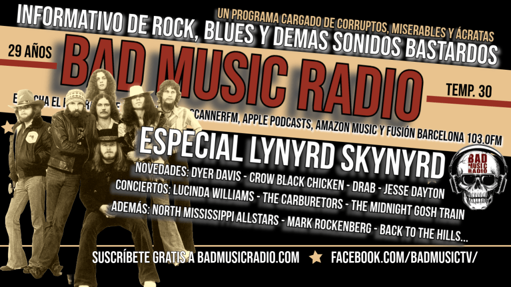 EL MIÉRCOLES ESPECIAL LYNYRD SKYNYRD EN BAD MUSIC&nbsp;RADIO