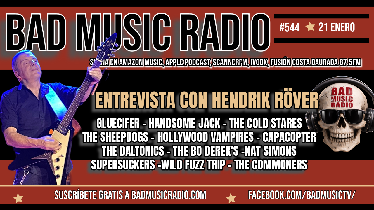 BAD MUSIC RADIO #544. ENTREVISTA CON HENDRIK RÖVER