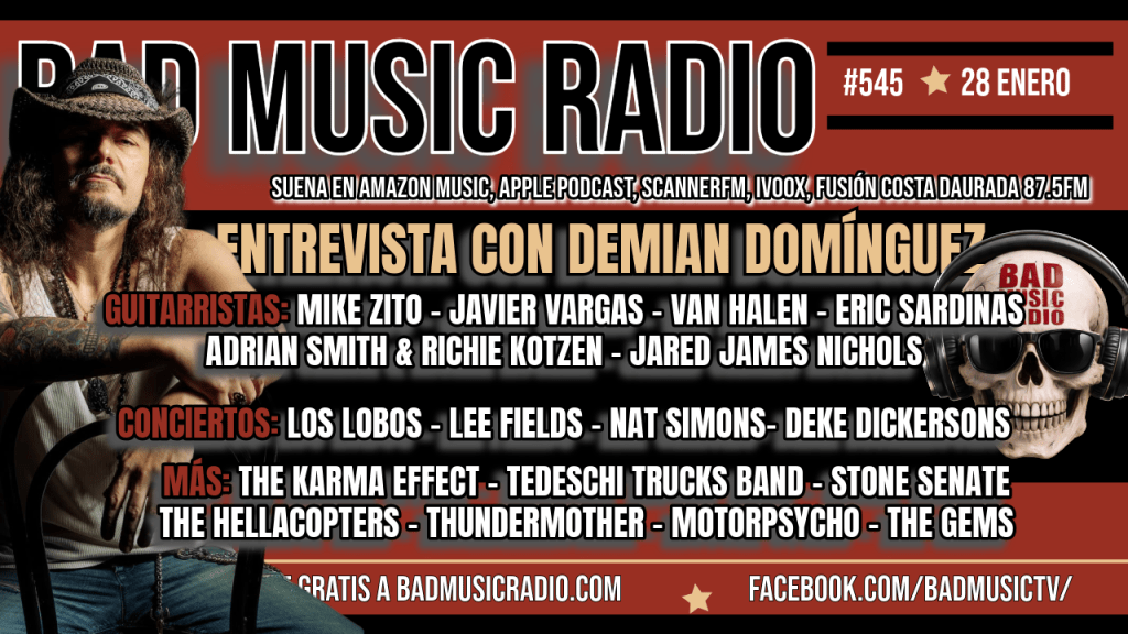 BAD MUSIC RADIO #545. ENTREVISTA CON DEMIAN&nbsp;DOMÍNGUEZ