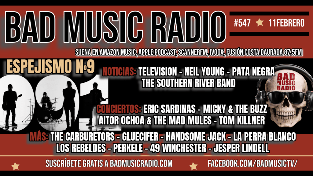 BAD MUSIC RADIO #547. ESPEJISMO&nbsp;Nº9