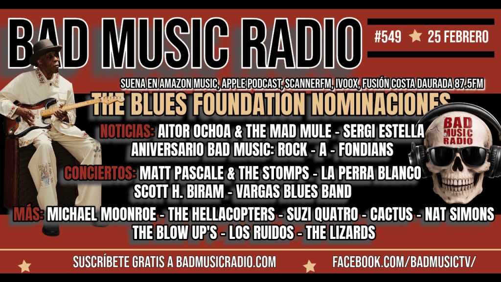 BAD MUSIC RADIO #549. THE BLUES FOUNDATION.&nbsp;NOMINADOS