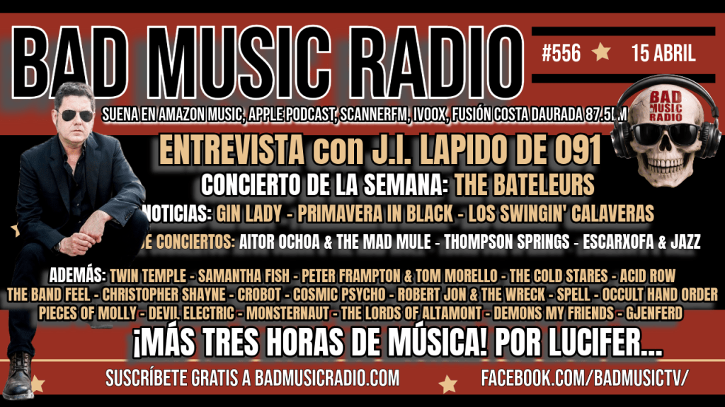 BAD MUSIC RADIO #556. ENTREVISTA CON&nbsp;091