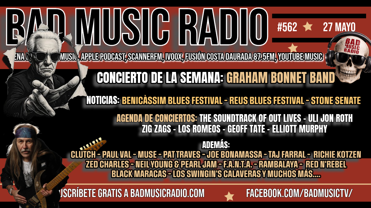 BAD MUSIC RADIO #562. GRAHAM BONNET Y ULI JON ROTH